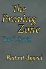 The Proving Zone: Tory's Story