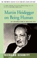 Martin Heidegger on Being Human: An Introduction to Sein Und Zeit - Richard Schmitt - cover