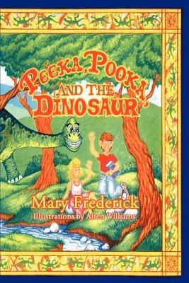 Peeka, Pooka, and the Dinosaur - Mary Frederick - cover