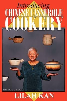 Introducing Chinese Casserole Cookery - Lilah Kan - cover