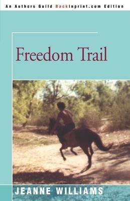 Freedom Trail - Jeanne Williams - cover