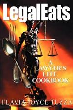 LegalEats: A Lawyer's Lite Cookbook