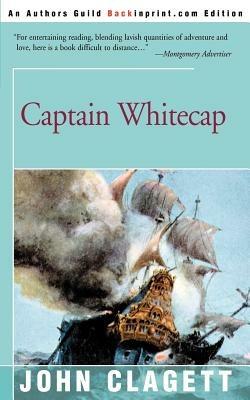 Captain Whitecap - John Clagett - cover