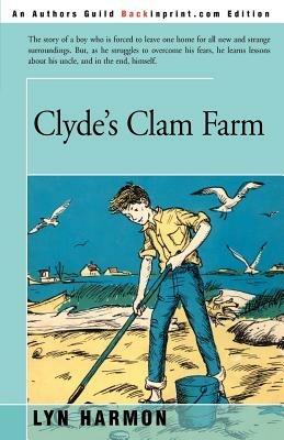 Clyde's Clam Farm - Lyn Harmon - cover