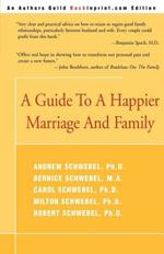 A Guide to a Happier Marriage and Family