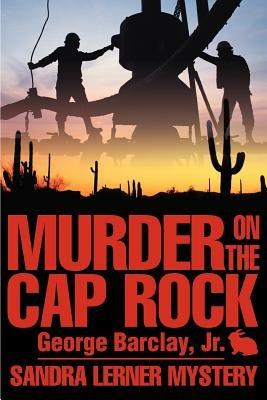 Murder on the Cap Rock - George W Barclay - cover