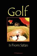 Golf is from Satan