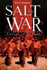 The Salt War: Unrest in El Paso