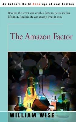 The Amazon Factor - William Wise - cover