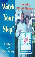 Watch Your Step!: Country Wit & Humor