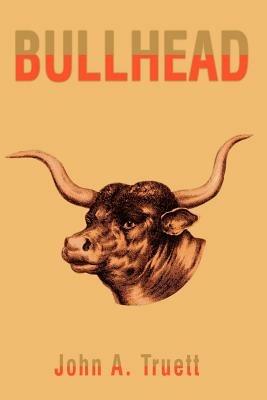 Bullhead - John a Truett - cover