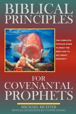 Biblical Principles for Covenantal Prophets - Michael Richter - cover