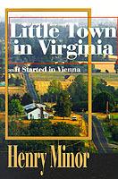 Little Town in Virginia: It Started in Vienna - Henry a Minor - cover