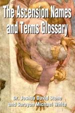 The Ascension Names and Terms Glossary