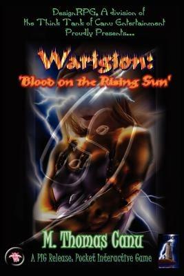 Warigion: Blood on the Rising Sun - M Thomas Canu - cover