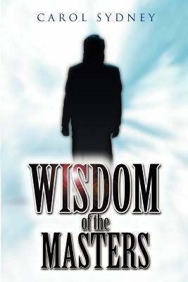 Wisdom of the Masters - Carol Sydney - cover