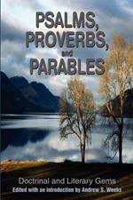 Psalms, Proverbs, and Parables: Doctrinal and Literary Gems