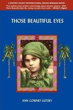 Those Beautiful Eyes: A Novel of 2700 B.C. and the Present Day