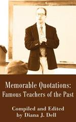 Memorable Quotations: Famous Teachers of the Past