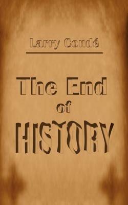 End of History - Larry Conde - cover