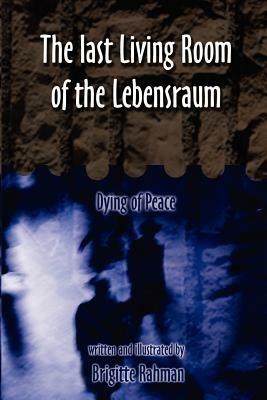 Last Living Room of the Lebensraum - Brigitte Rahman - cover