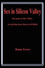 Sex in Silicon Valley: The Geeks in the Valley Are Getting More Than You'd Think