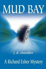 Mud Bay: A Richard Esher Mystery