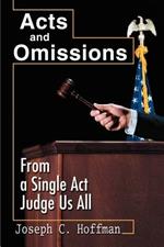 Acts and Omissions: From a Single ACT Judge Us All