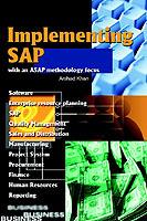 Implementing SAP with an ASAP Methodology Focus - Arshad H Khan - cover