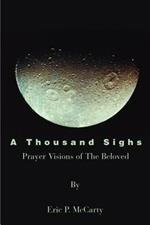 A Thousand Sighs: Prayer Visions of the Beloved