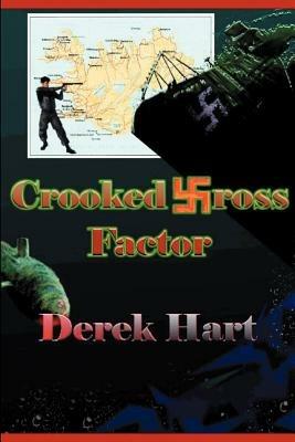 Crooked Cross Factor - Derek Hart - cover