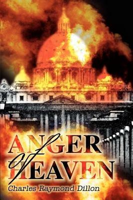 Anger of Heaven - Charles R Dillon - cover