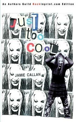 Just Too Cool - Jamie Callan - cover