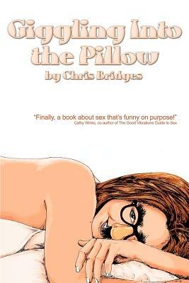 Giggling Into the Pillow - Chris Bridges - cover