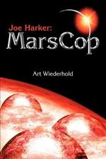 Joe Harker: MarsCop