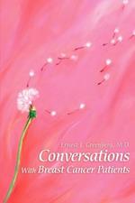 Conversations with Breast Cancer Patients: Revised Edition 2015