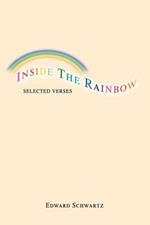 Inside The Rainbow: Selected Verses