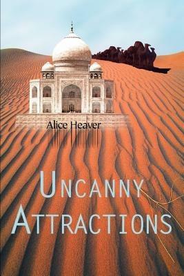 Uncanny Attractions - Alice Heaver - cover