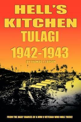 Hell's Kitchen Tulagi 1942-1943 - Thomas J Larson - cover