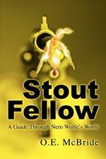 Stout Fellow: A Guide Through Nero Wolfe's World