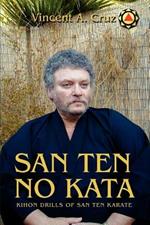 San Ten no Kata: Kihon Drills of San Ten Karate