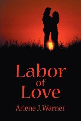 Labor of Love - Arlene J Warner - cover