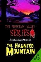 The Haunted Mountain: The Mountain Valley Series