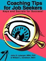 Coaching Tips for Job Seekers: Keys and Secrets for Success!