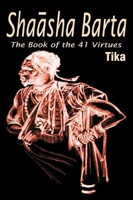 Shaasha Barta: The Book of the 41 Virtues - Tika - cover