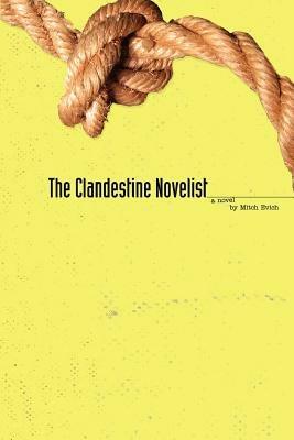 The Clandestine Novelist - Mitch Evich - cover