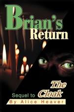 Brian's Return: Sequel to The Cloak