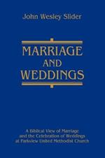 Marriage and Weddings: A Biblical View of Marriage and the Celebration of Weddings at Parkview United Methodist Church