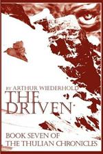 The Driven: Book Seven of the Thulian Chronicles