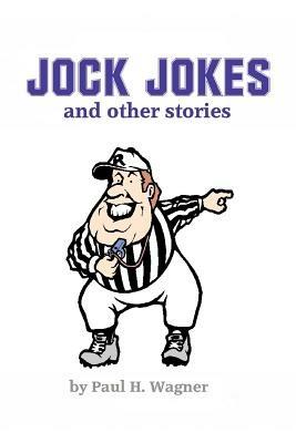 Jock Jokes: and Other Stories - Paul H Wagner - cover